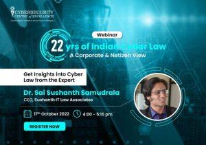  22 yrs of Indian Cyber Law :A Corporate & Netizen View
